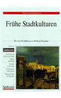 Fruhe Stadtkulturen