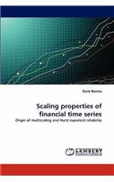 Scaling Properties of Financial Time Series