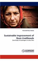 Sustainable Improvement of Slum Livelihoods