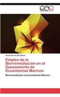 Empleo de La Biorremediacion En El Saneamiento de Ecosistemas Marinos