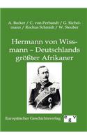 Hermann von Wissmann - Deutschlands größter Afrikaner