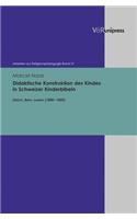Didaktische Konstruktion Des Kindes in Schweizer Kinderbibeln