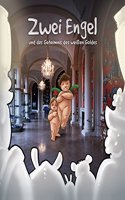Zwei Engel Und Das Geheimnis Des Weissen Goldes