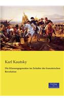 Klassengegensätze im Zeitalter der französischen Revolution