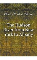 The Hudson River from New York to Albany