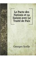Le Pacte des Nations et sa liaison avec Le Traité de Paix
