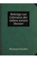 Beiträge Zur Litteratur Der Sieben Weisen Meister