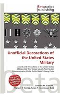 Unofficial Decorations of the United States Military