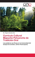 Currículo Cultural Mapuche Pehuenche de Tradición Oral