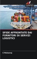 Sfide Affrontate Dai Fornitori Di Servizi Logistici