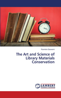 Art and Science of Library Materials Conservation