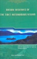 Nature Reserves Of The Tibet Autonomous Region ... (Chinese Ed.)