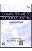 Computer - Aided Manufacturing, 3/E