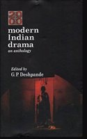 Modern Indian Drama an Anthology HB....Deshpande G P