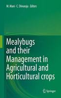 Mealybugs and Their Management in Agricultural and Horticultural Crops