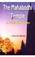 The Mahabodhi Temple: A World Heritage Site
