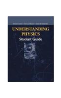 Understanding Physics (Student Guide): Physics 