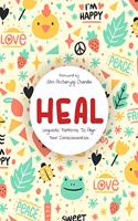 Heal - Linguistic Patterns To Align Your Consciousness