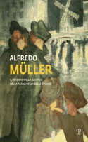 Alfredo Müller: Il Trionfo Della Grafica Nella Parigi Della Belle Époque