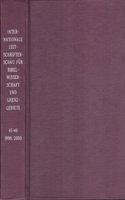 International Review of Biblical Studies, International Review of Biblical Studies: Internationale Zeitschriftenschau F]r Bibelwissenschaft Und Grenzgebiete. Band XLVI 1999-2000