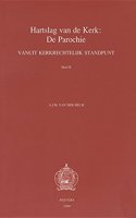 Hartslag Van De Kerk: De Parochie Vanuit Kerkrechtelijk Standpunt. Deel II