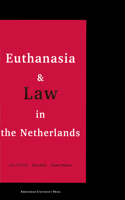 Euthanasia and Law in the Netherlands