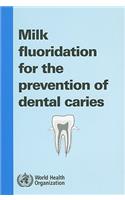 Milk Fluoridation for the Prevention of Dental Caries