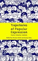 Trajectories of Popular Expression: Forms Histories Contexts