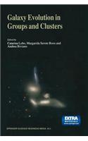 Galaxy Evolution in Groups and Clusters: A Jenam 2002 Workshop Porto, Portugal 3-5 September 2002