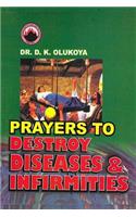 Prayers to Destroy Diseases and Infirmities
