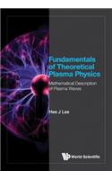 Fundamentals of Theoretical Plasma Physics: Mathematical Description of Plasma Waves: Mathematical Description of Plasma Waves