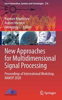 New Approaches for Multidimensional Signal Processing