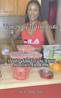 Your Body Is Your Castle
