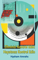 Zihninizi Kontrol Edin