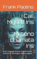 I Call Myself Iris