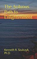 Arduous Path to Enlightenment