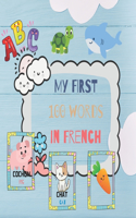 My FIRST 100 words in French