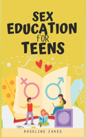 Sex Education for Teens: Insightful Advice on Sexuality, Consent, and Safety(Puberty Guides)