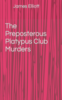 Preposterous Platypus Club Murders