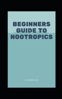 Bеgіnnеrѕ Guіdе to Nооtrорісѕ