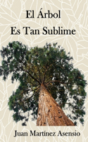 árbol es tan sublime