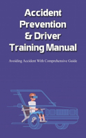 Accident Prevention & Driver Training Manual