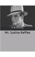 Mr. Justice Raffles