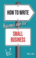 How To Write Business Plan For Small Business