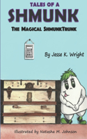 Tales of a Shmunk