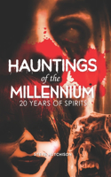 Hauntings of the Millennium