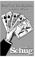 Every Tarot Card Explained
