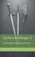 System der Klingen 3: Schrittfolgen, Haltung und mehr