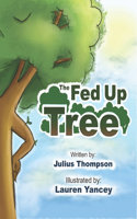 Fed Up Tree