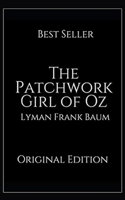 The Patchwork Girl of Oz Annotated